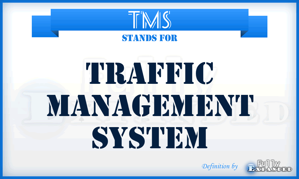 TMS - Traffic Management System