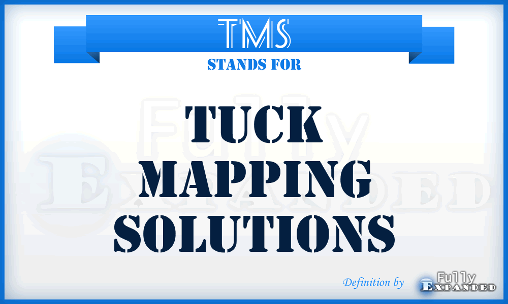 TMS - Tuck Mapping Solutions