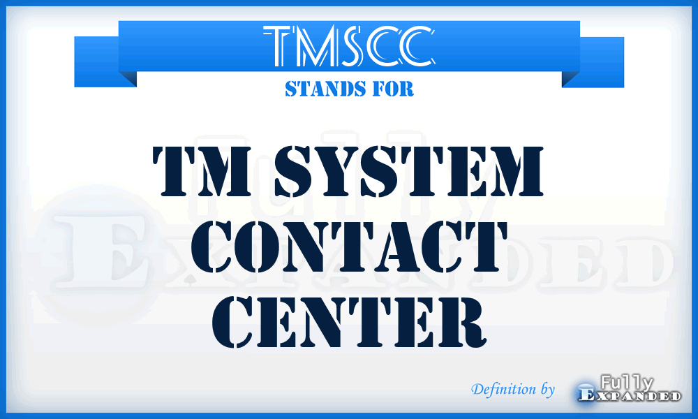 TMSCC - TM System Contact Center