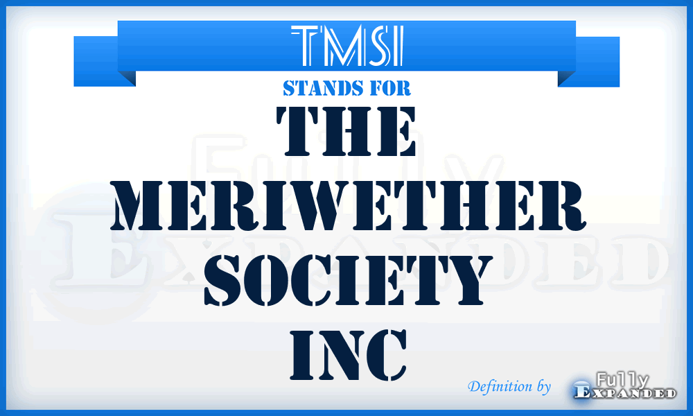 TMSI - The Meriwether Society Inc