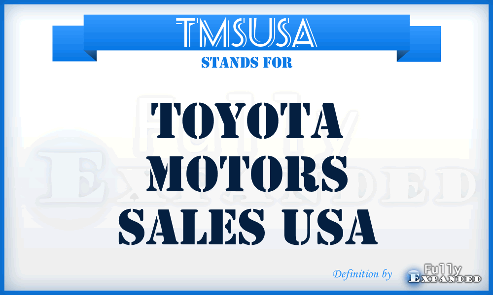 TMSUSA - Toyota Motors Sales USA