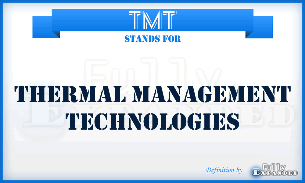 TMT - Thermal Management Technologies