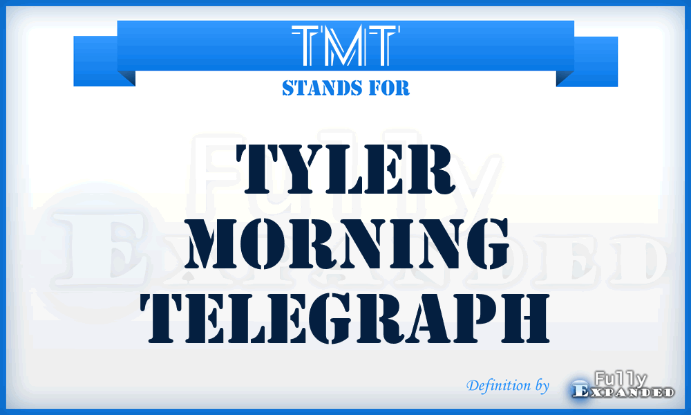 TMT - Tyler Morning Telegraph