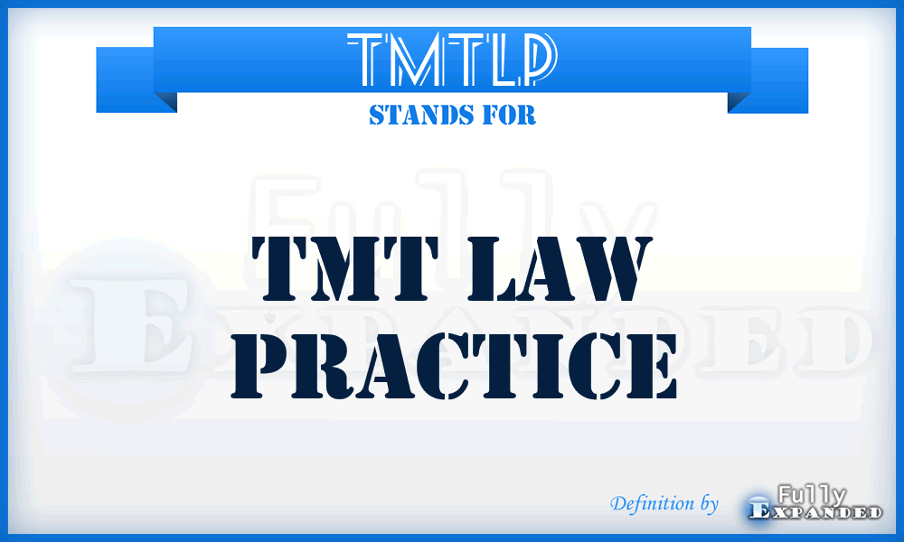 TMTLP - TMT Law Practice