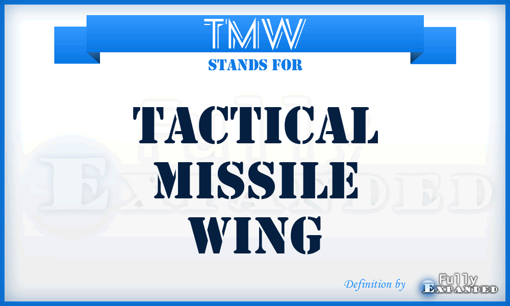 TMW - tactical missile wing