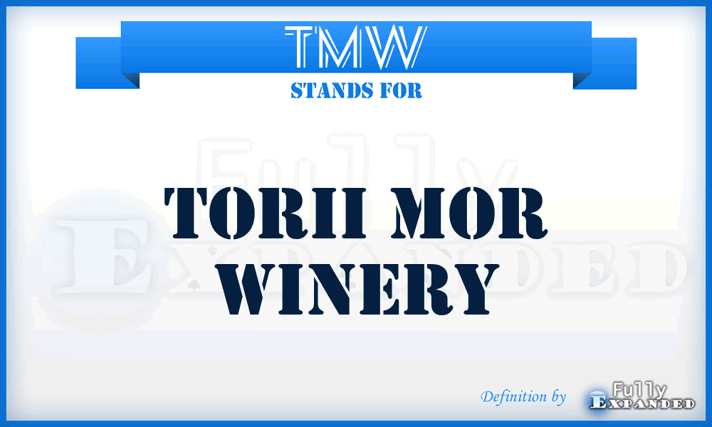 TMW - Torii Mor Winery