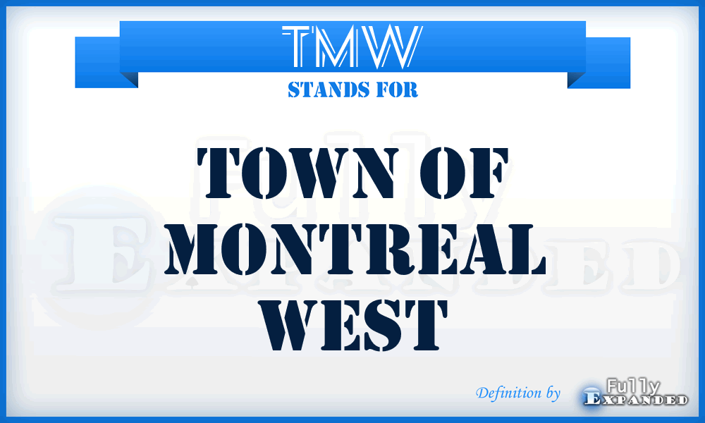 TMW - Town of Montreal West