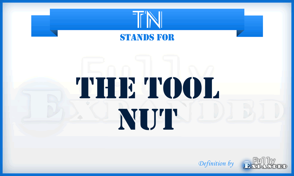 TN - The Tool Nut