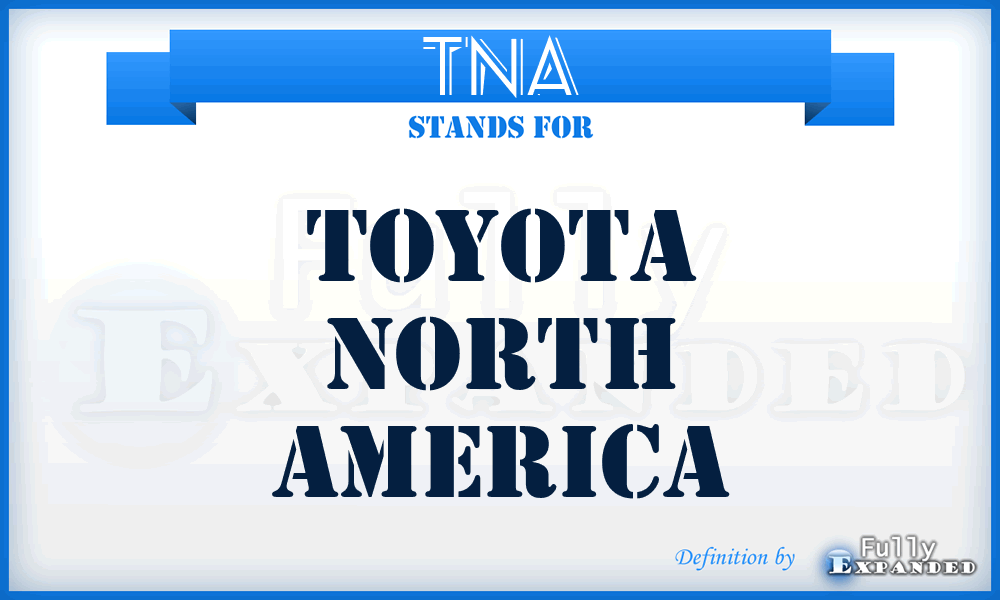 TNA - Toyota North America