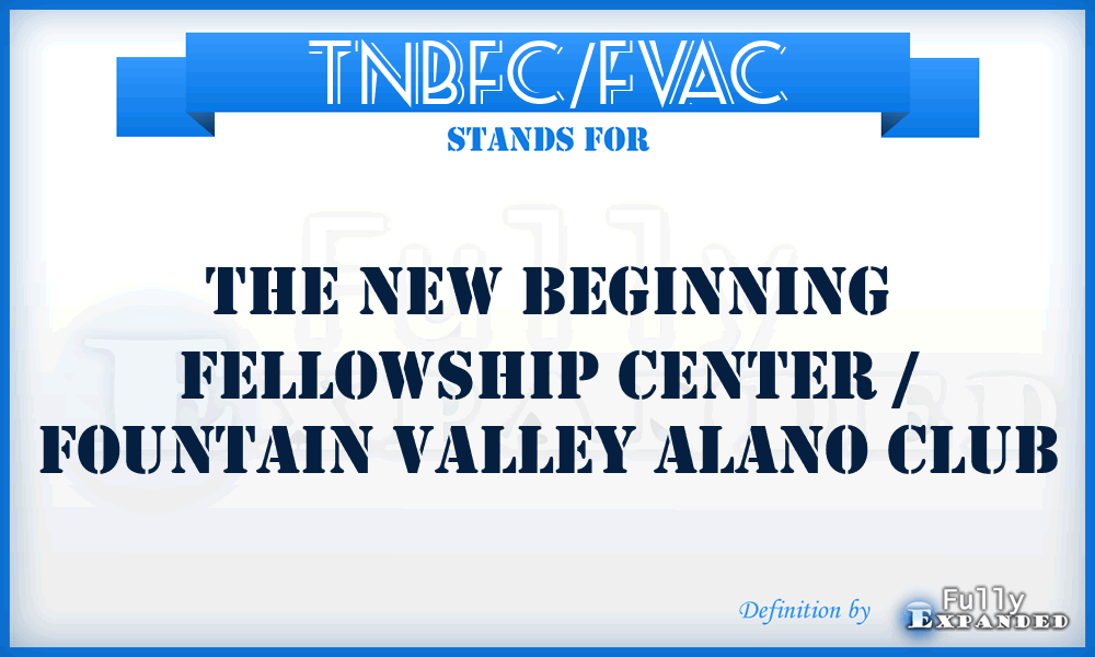 TNBFC/FVAC - The New Beginning Fellowship Center / Fountain Valley Alano Club