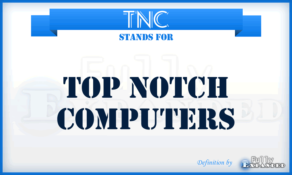 TNC - Top Notch Computers