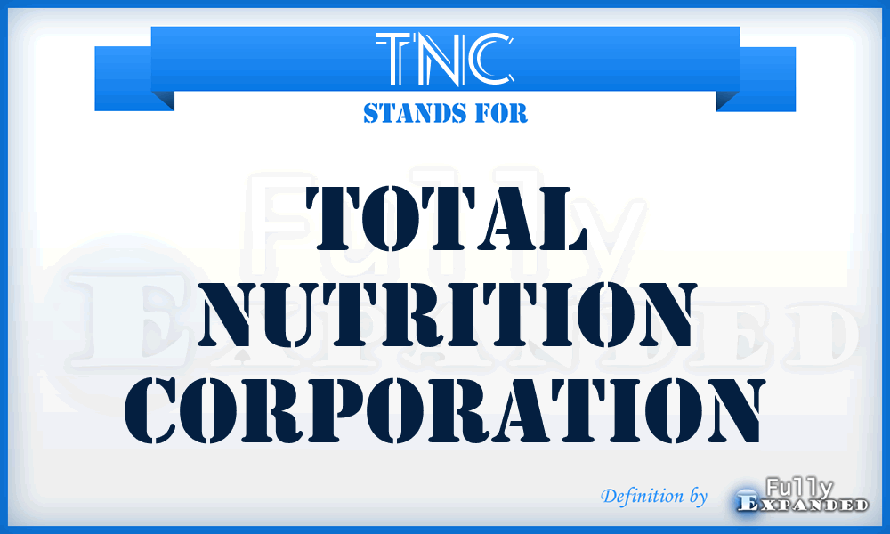 TNC - Total Nutrition Corporation