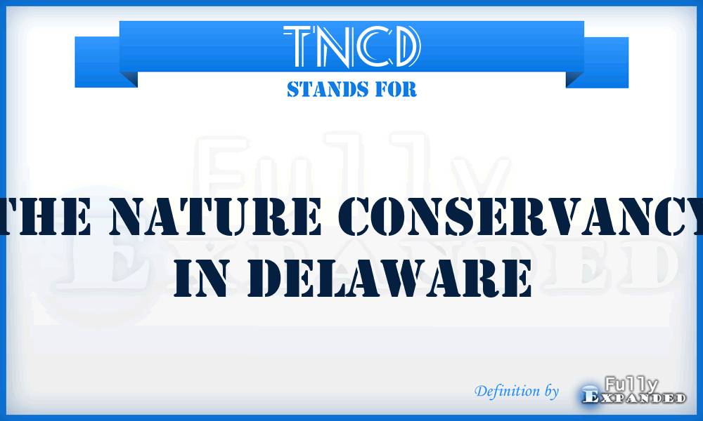 TNCD - The Nature Conservancy in Delaware