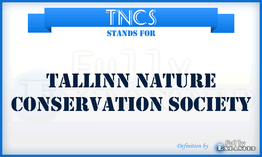 TNCS - Tallinn Nature Conservation Society