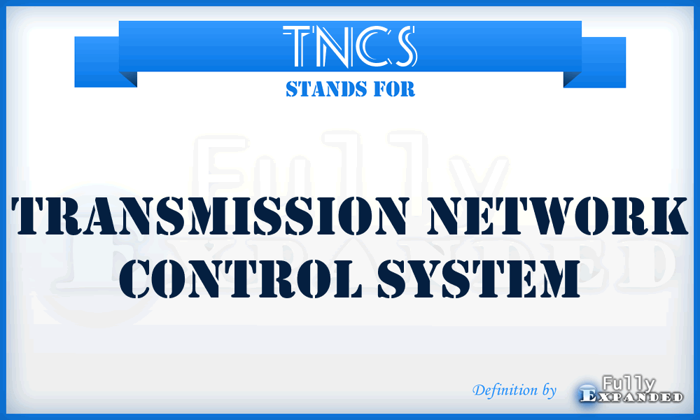 TNCS - Transmission Network Control System