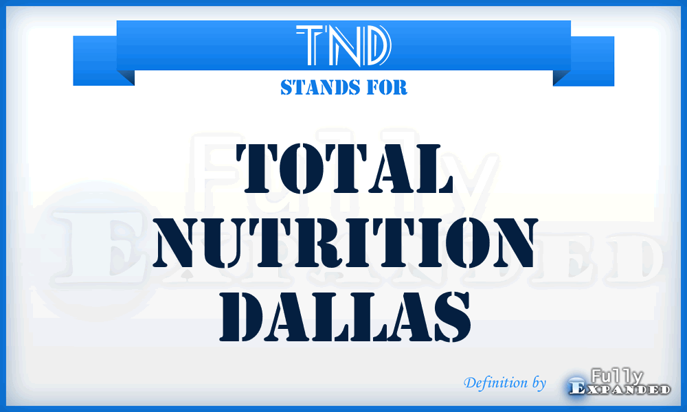 TND - Total Nutrition Dallas