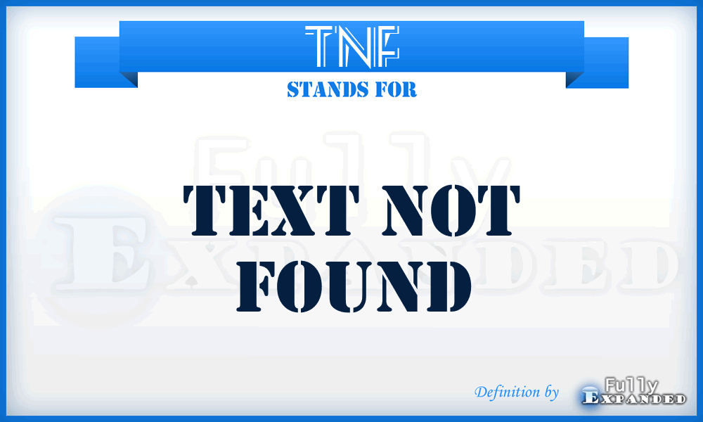 TNF - Text Not Found