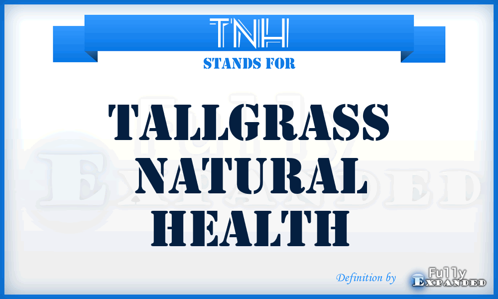 TNH - Tallgrass Natural Health