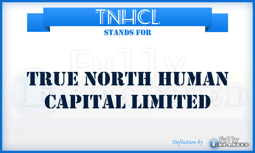 TNHCL - True North Human Capital Limited