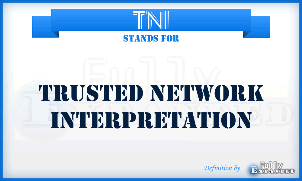 TNI - trusted network interpretation