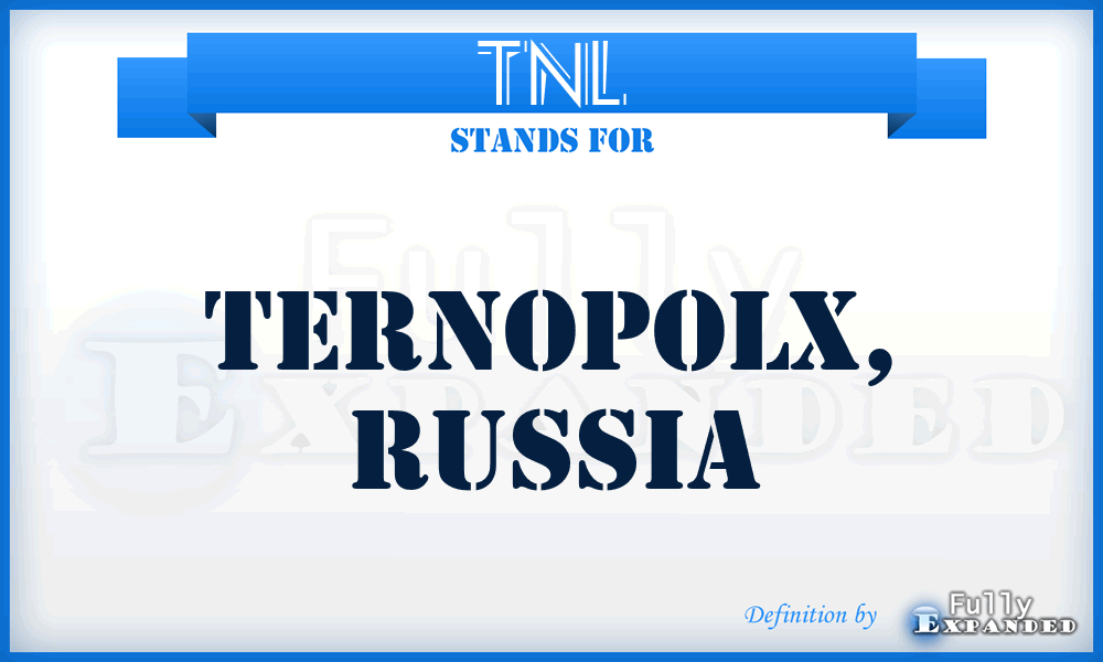 TNL - Ternopolx, Russia