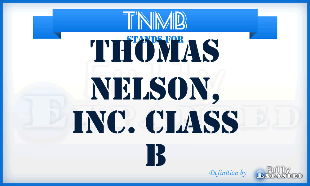 TNMB - Thomas Nelson, Inc. Class B