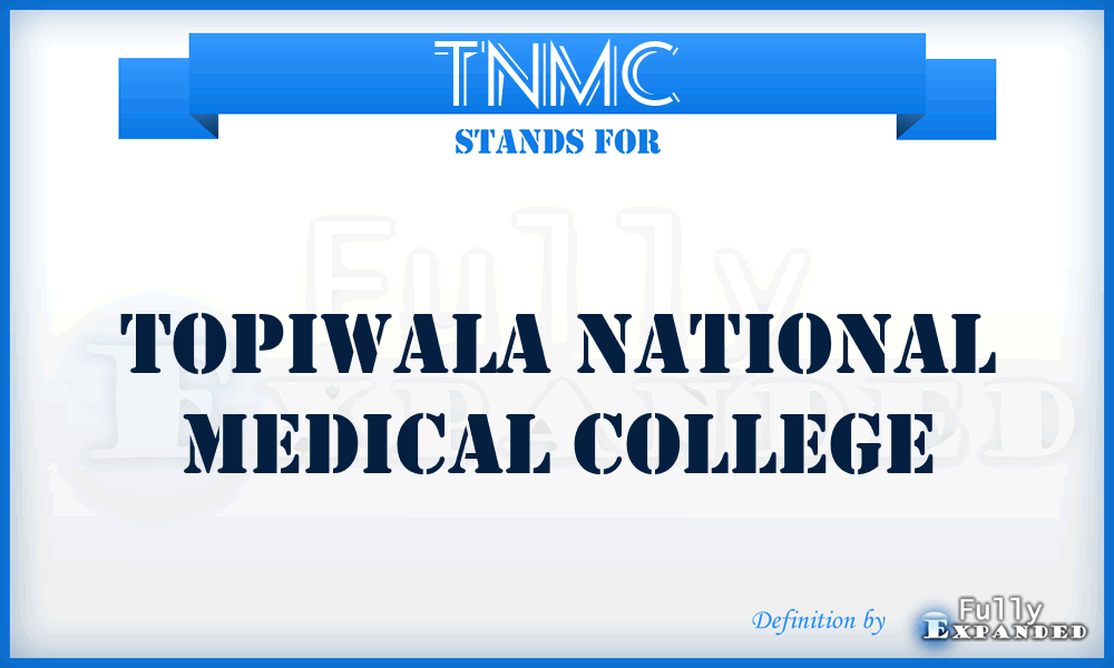 TNMC - Topiwala National Medical College