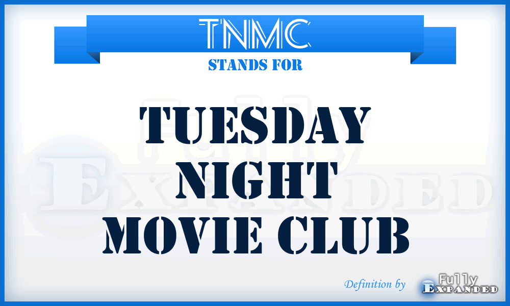 TNMC - Tuesday Night Movie Club