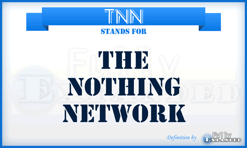 TNN - The Nothing Network