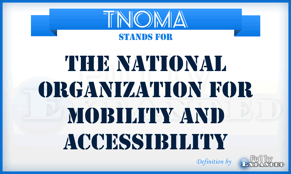 TNOMA - The National Organization for Mobility and Accessibility