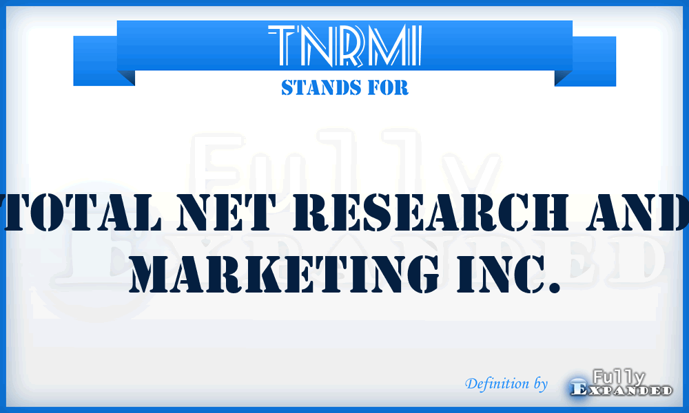 TNRMI - Total Net Research and Marketing Inc.