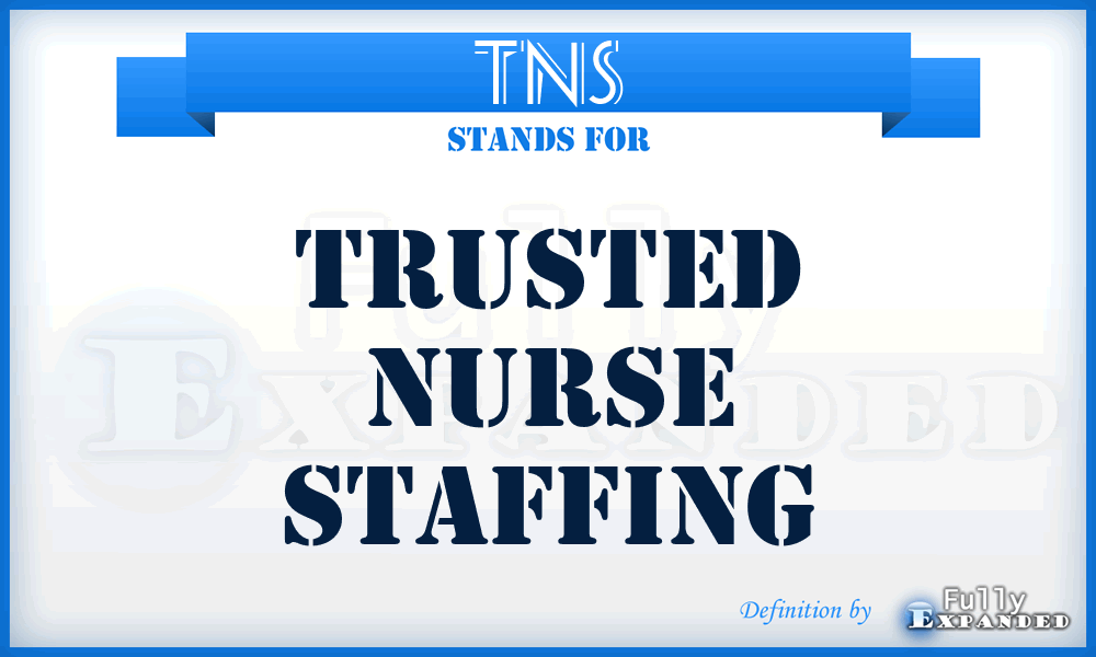 TNS - Trusted Nurse Staffing