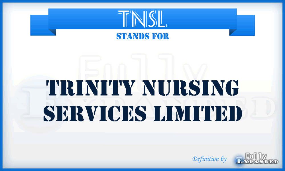 TNSL - Trinity Nursing Services Limited