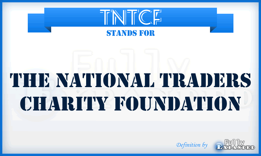 TNTCF - The National Traders Charity Foundation