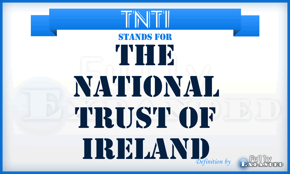 TNTI - The National Trust of Ireland