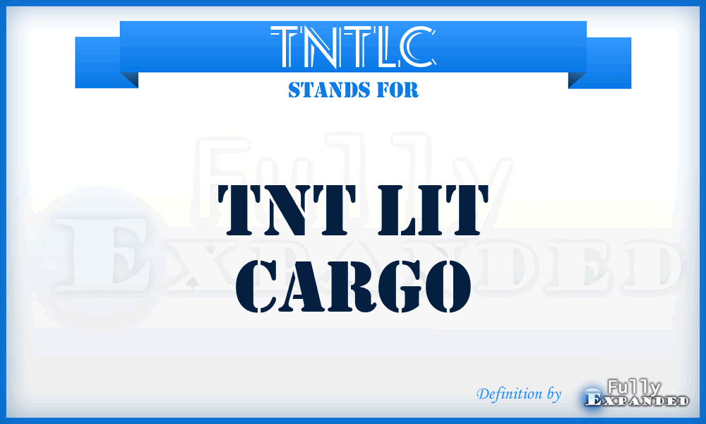 TNTLC - TNT Lit Cargo