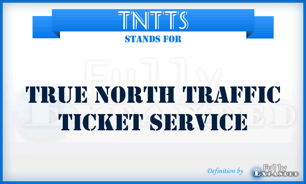 TNTTS - True North Traffic Ticket Service