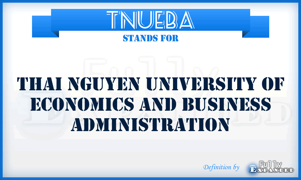 TNUEBA - Thai Nguyen University of Economics and Business Administration