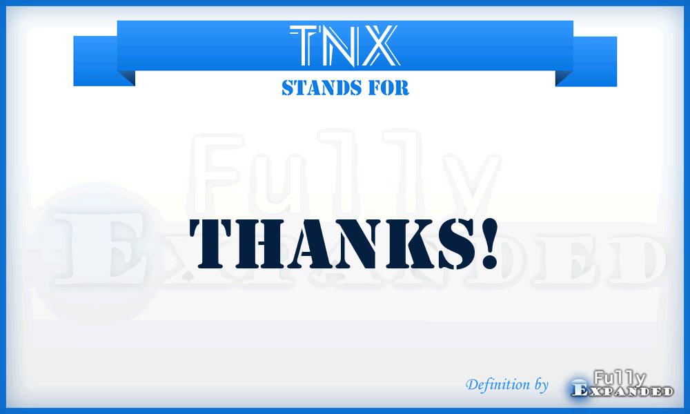 TNX - Thanks!