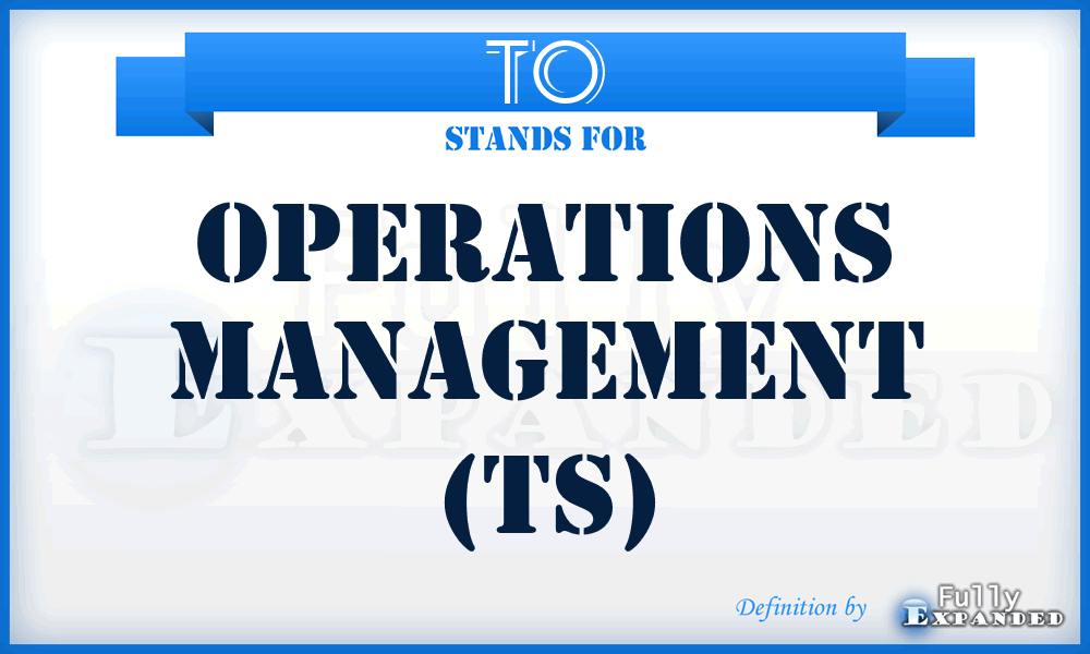 TO - Operations Management (TS)