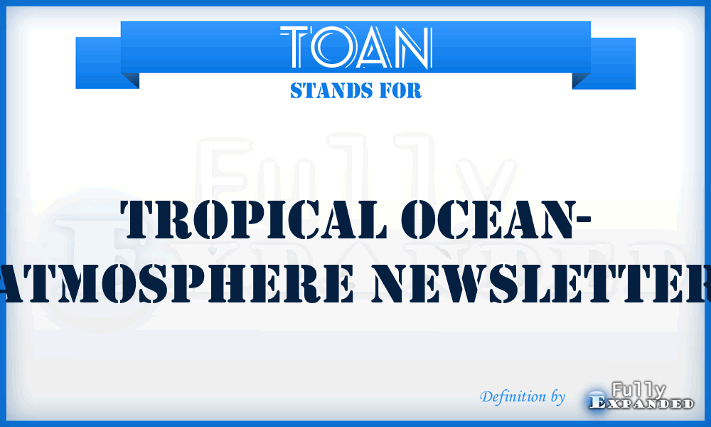 TOAN - Tropical Ocean- Atmosphere Newsletter