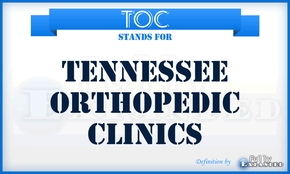 TOC - Tennessee Orthopedic Clinics