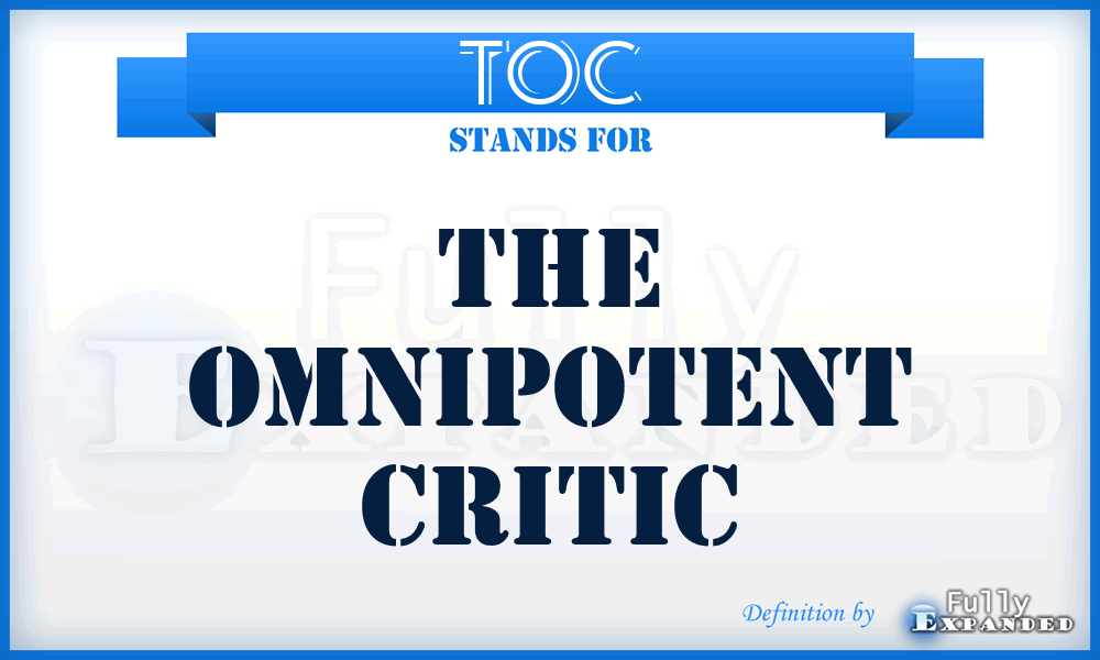 TOC - The Omnipotent Critic