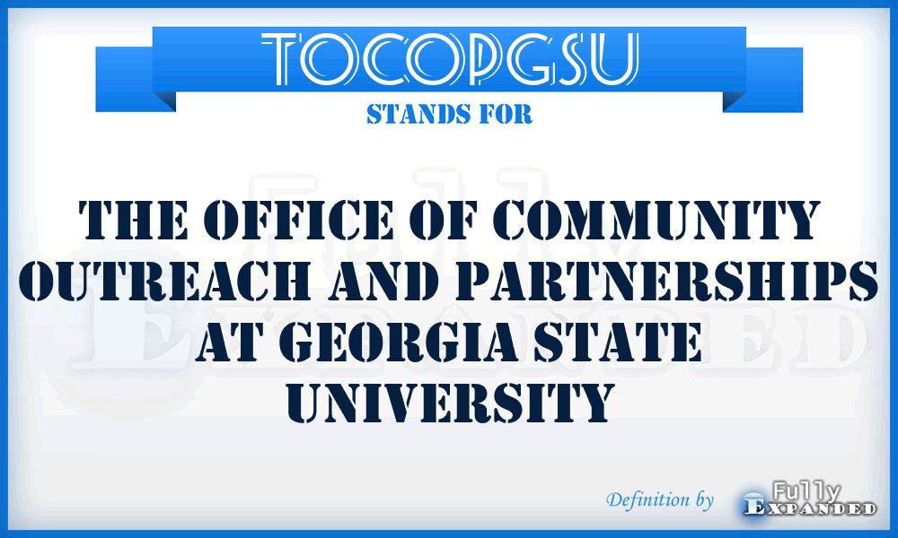 TOCOPGSU - The Office of Community Outreach and Partnerships at Georgia State University