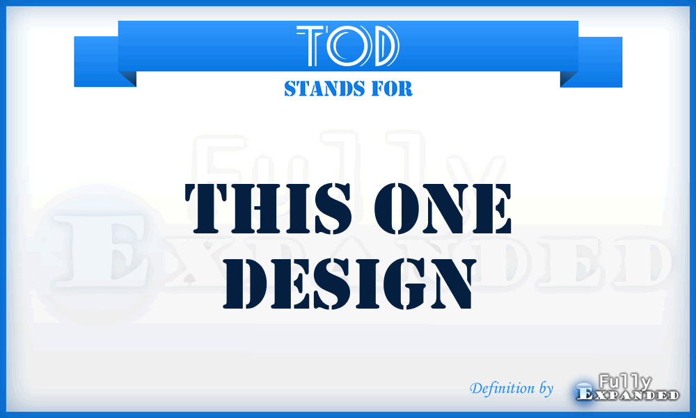 TOD - This One Design