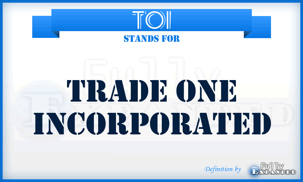 TOI - Trade One Incorporated