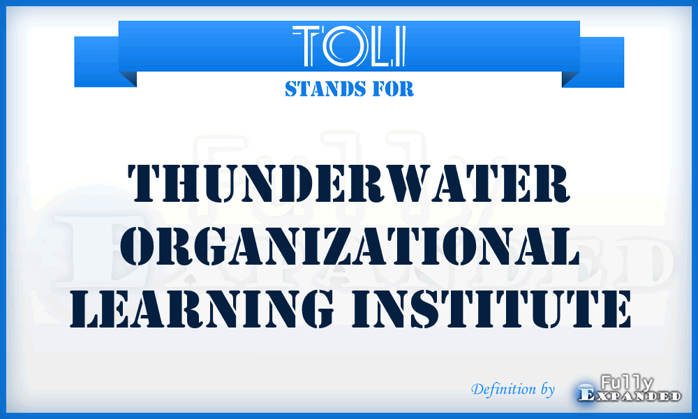 TOLI - Thunderwater Organizational Learning Institute