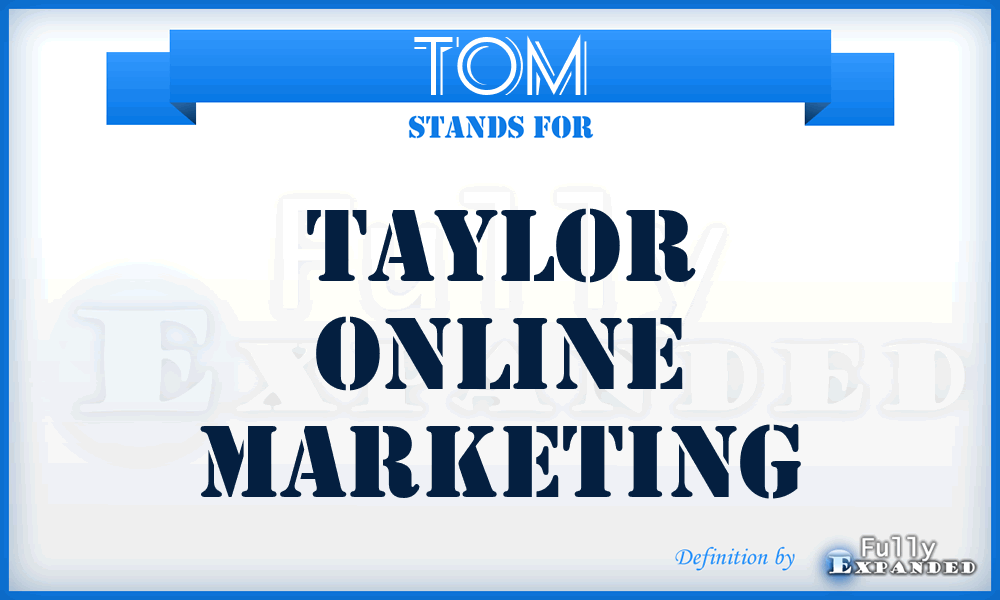 TOM - Taylor Online Marketing