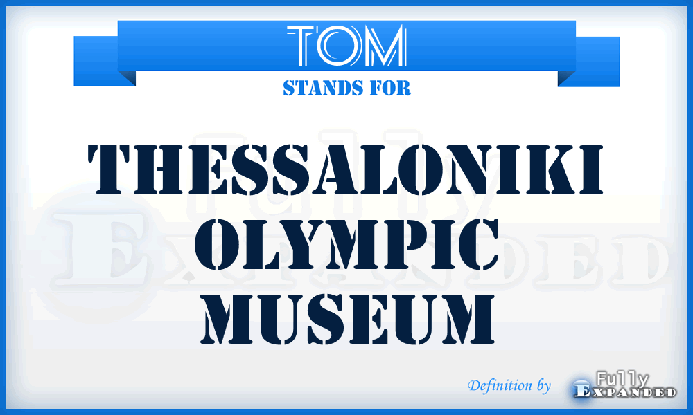 TOM - Thessaloniki Olympic Museum