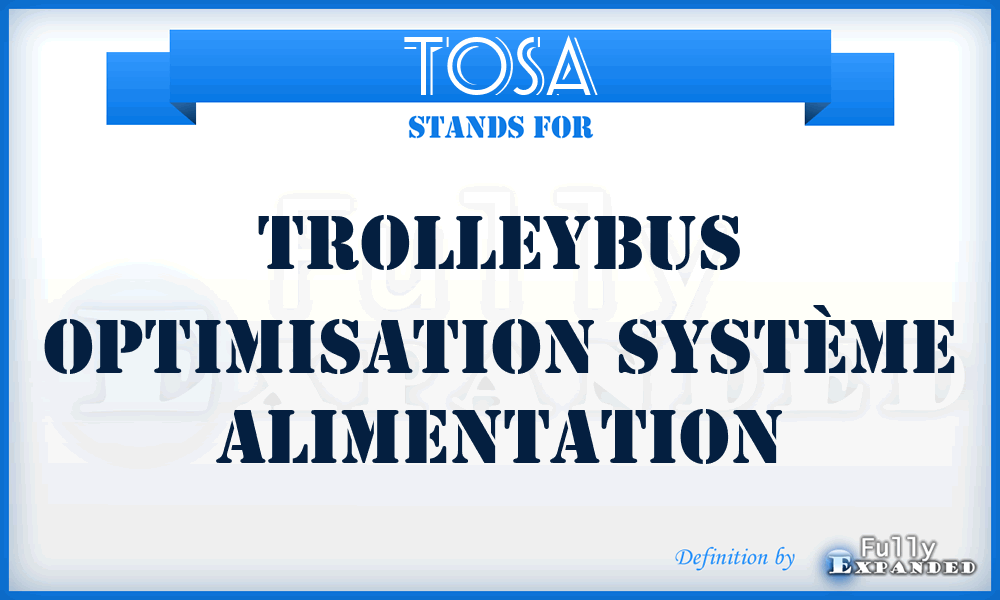 TOSA - Trolleybus Optimisation Système Alimentation